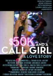 $50K and a Call Girl A Love Story izle
