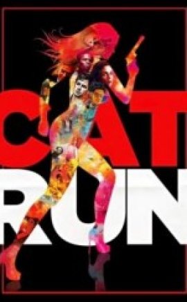 Cat Run – Sexy. Silly? Slayer izle