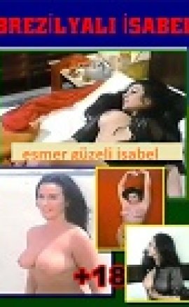 Brezilyalı Seksi Esmer Güzeli İsabel Erotik izle