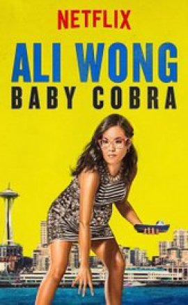 Ali Wong: Baby Cobra 2016 izle