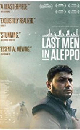 Last Men in Aleppo 2017 izle