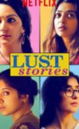 Şehvet Öyküleri – Lust Stories 2018 izle