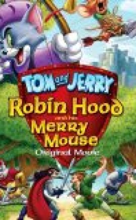 Tom ve Jerry: Robin Hood Masalı 2012 izle
